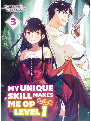 cover image of My Unique Skill Makes Me OP Even at Level 1, Volume 3